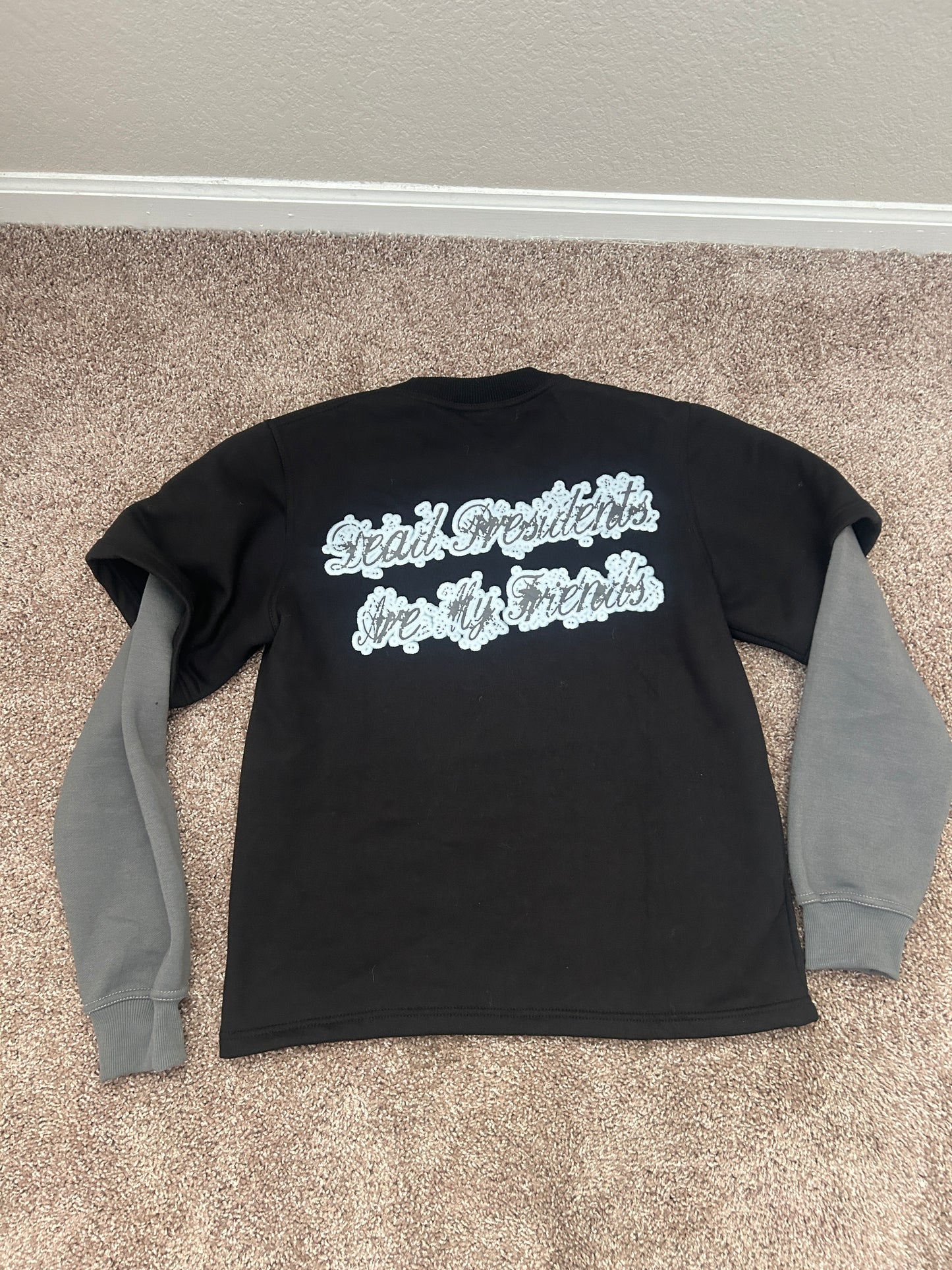 “Dead Presidents Are My Friends” Double Sleeve